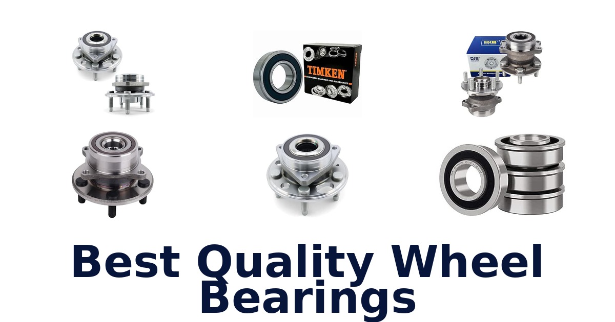 Best Quality Wheel Bearings
