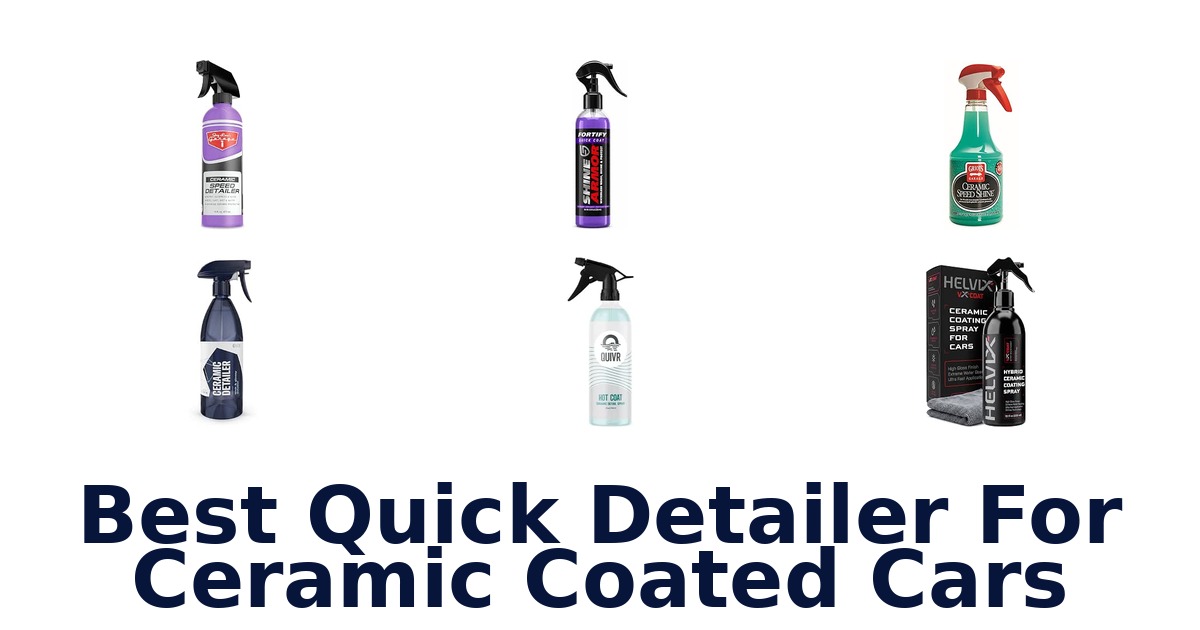Best Quick Detailer For Ceramic Coated Cars