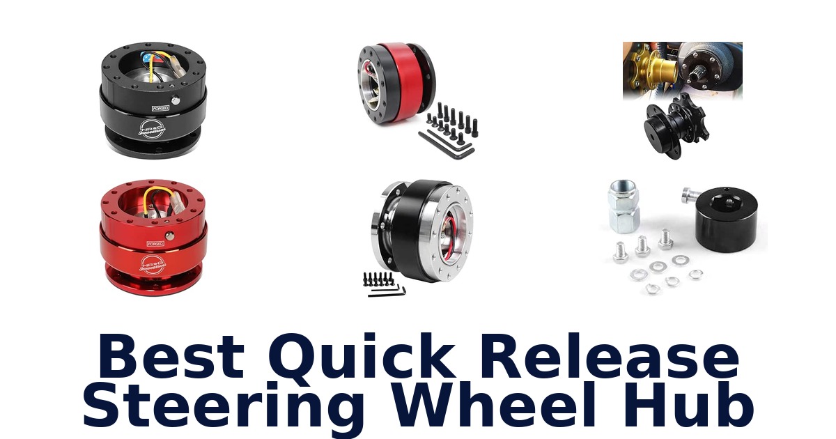 Best Quick Release Steering Wheel Hub