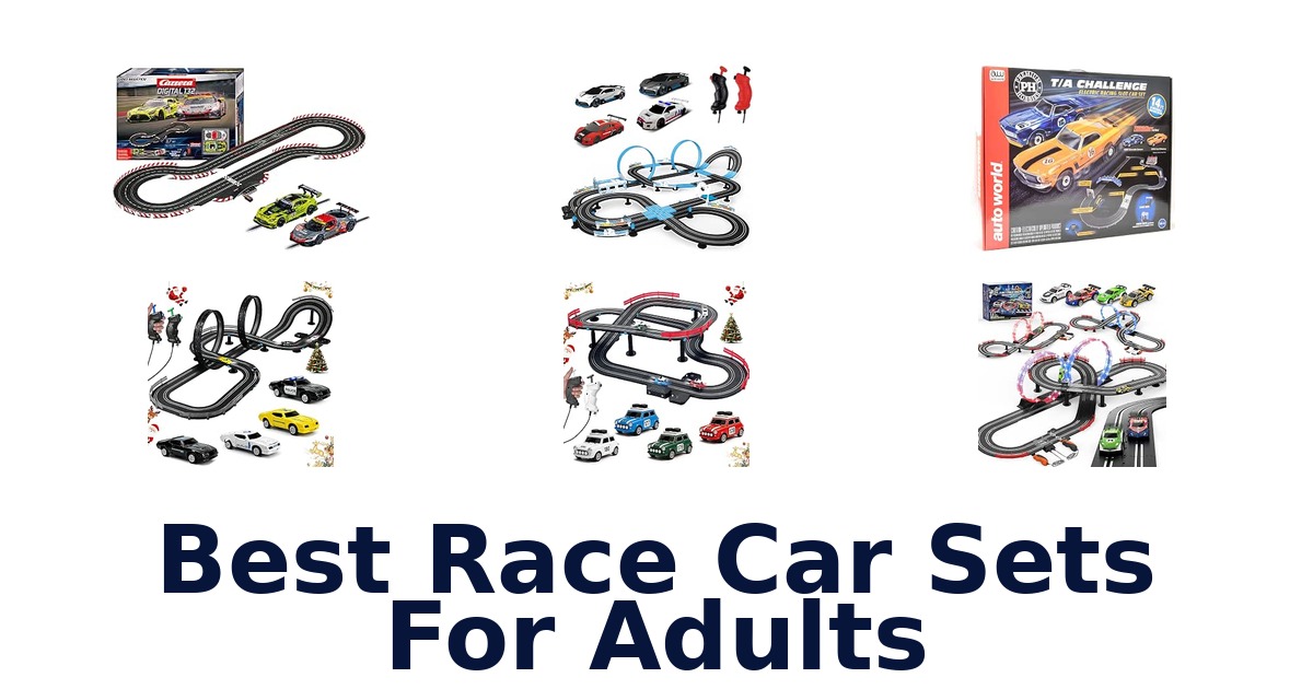 Best Race Car Sets For Adults