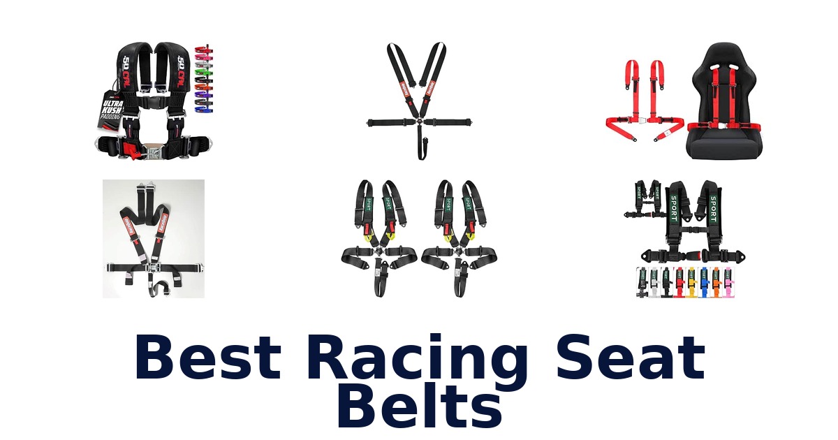 Best Racing Seat Belts