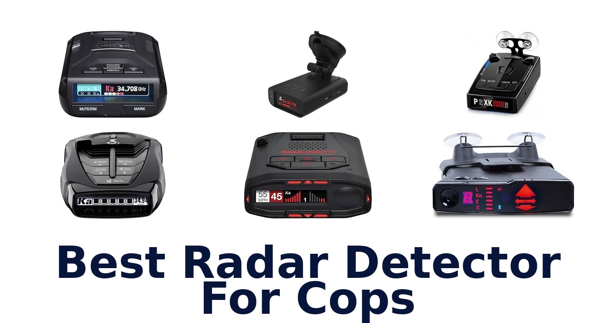 Best Radar Detector For Cops