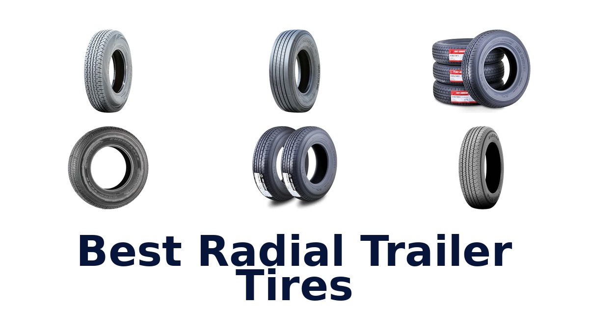 Best Radial Trailer Tires