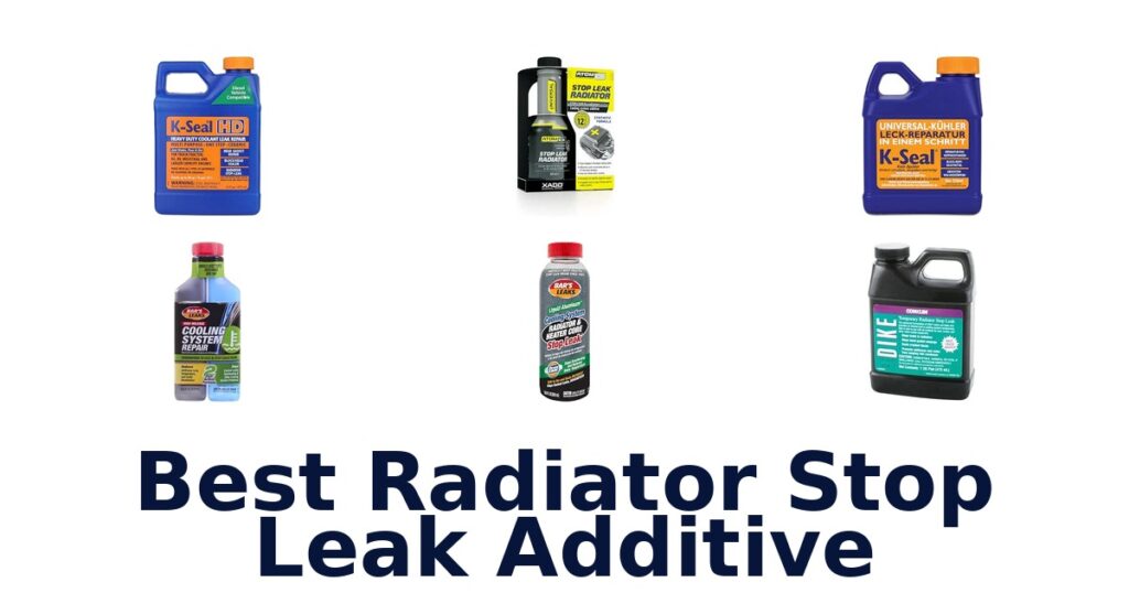 Best Radiator Stop Leak Additive