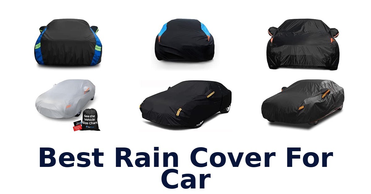 Best Rain Cover For Car