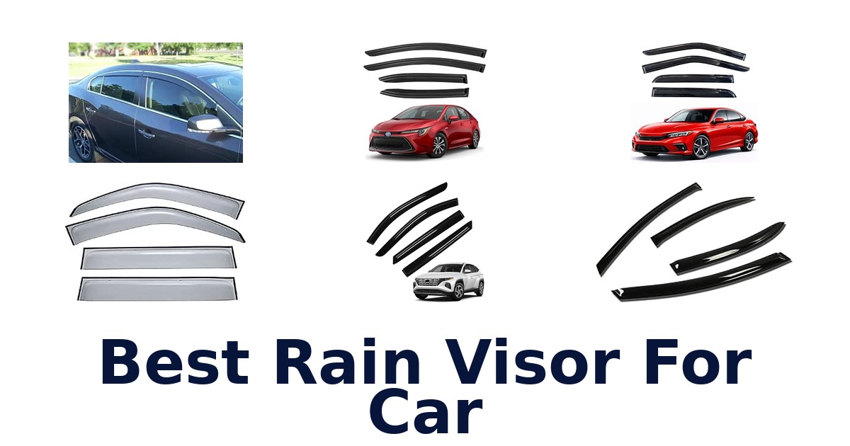 Best Rain Visor For Car