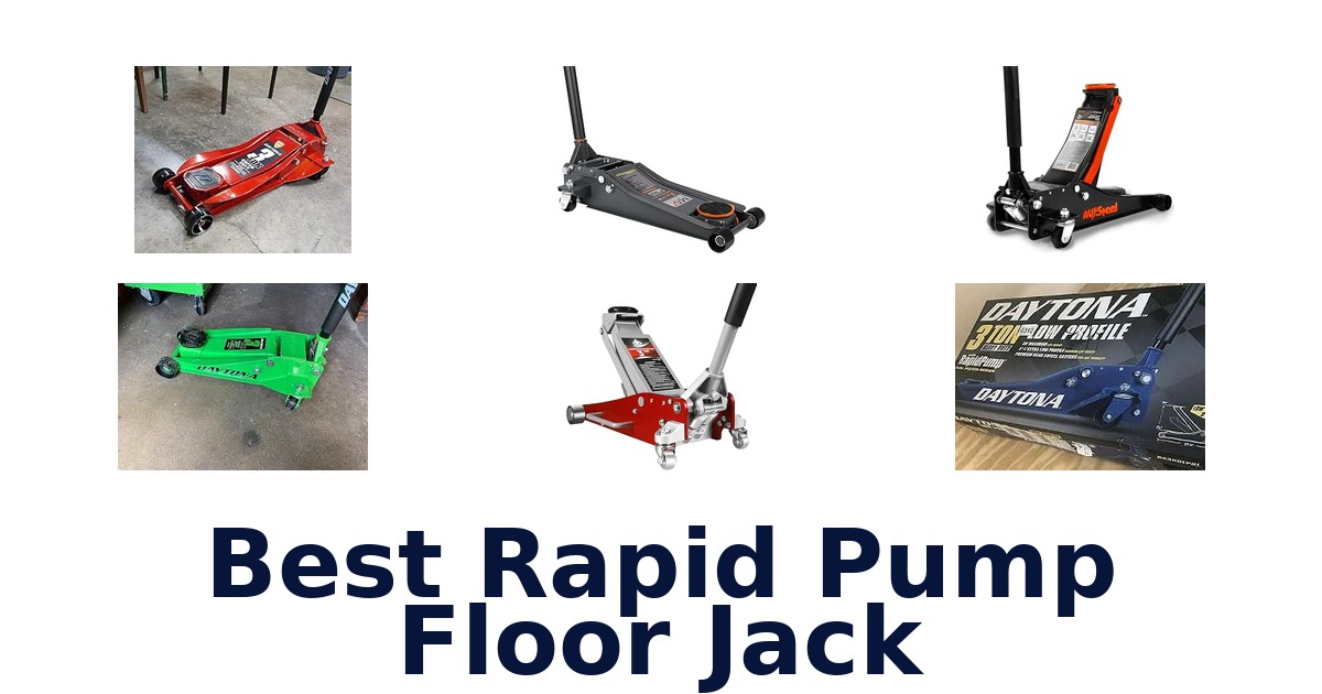 Best Rapid Pump Floor Jack