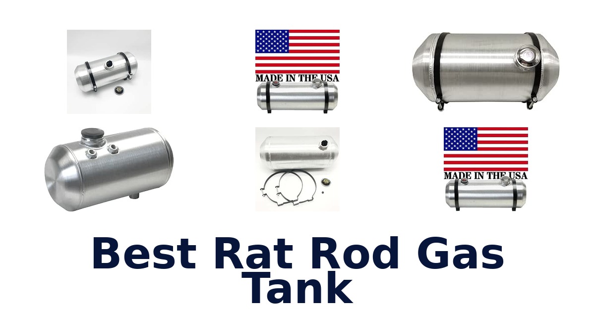 Best Rat Rod Gas Tank