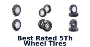 Best Rated 5Th Wheel Tires