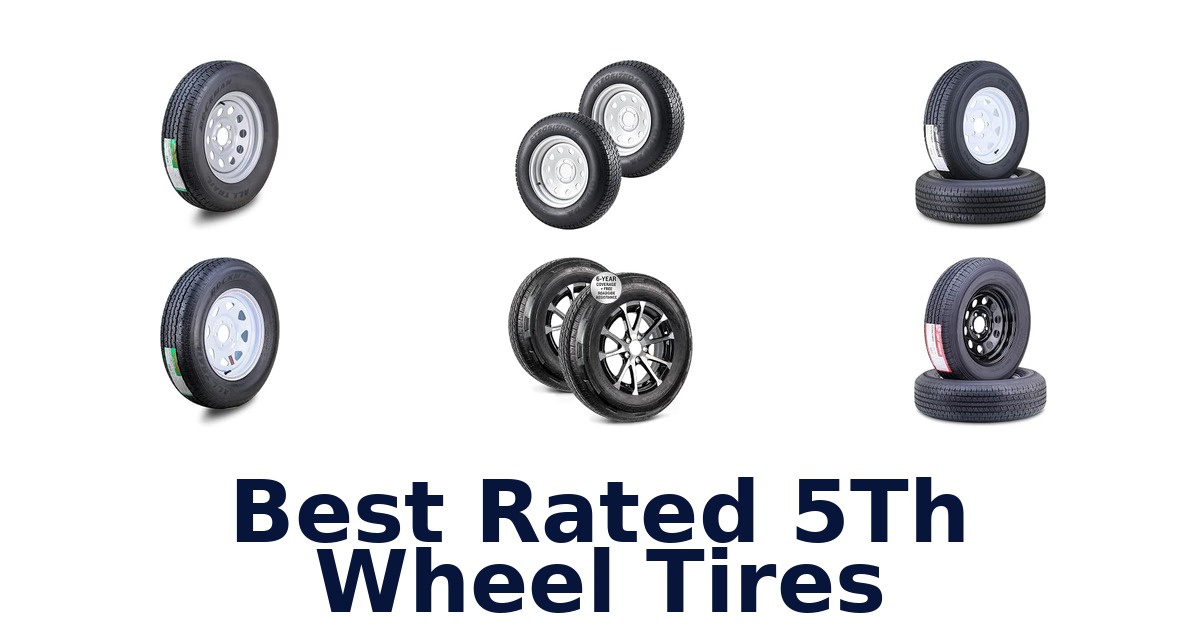 Best Rated 5Th Wheel Tires