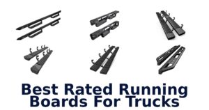 Best Rated Running Boards For Trucks