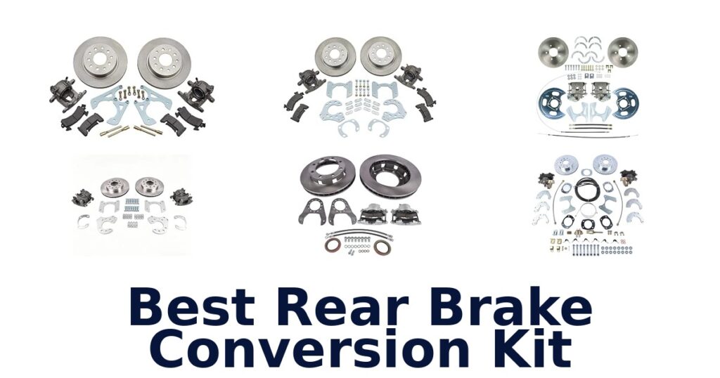 Best Rear Brake Conversion Kit