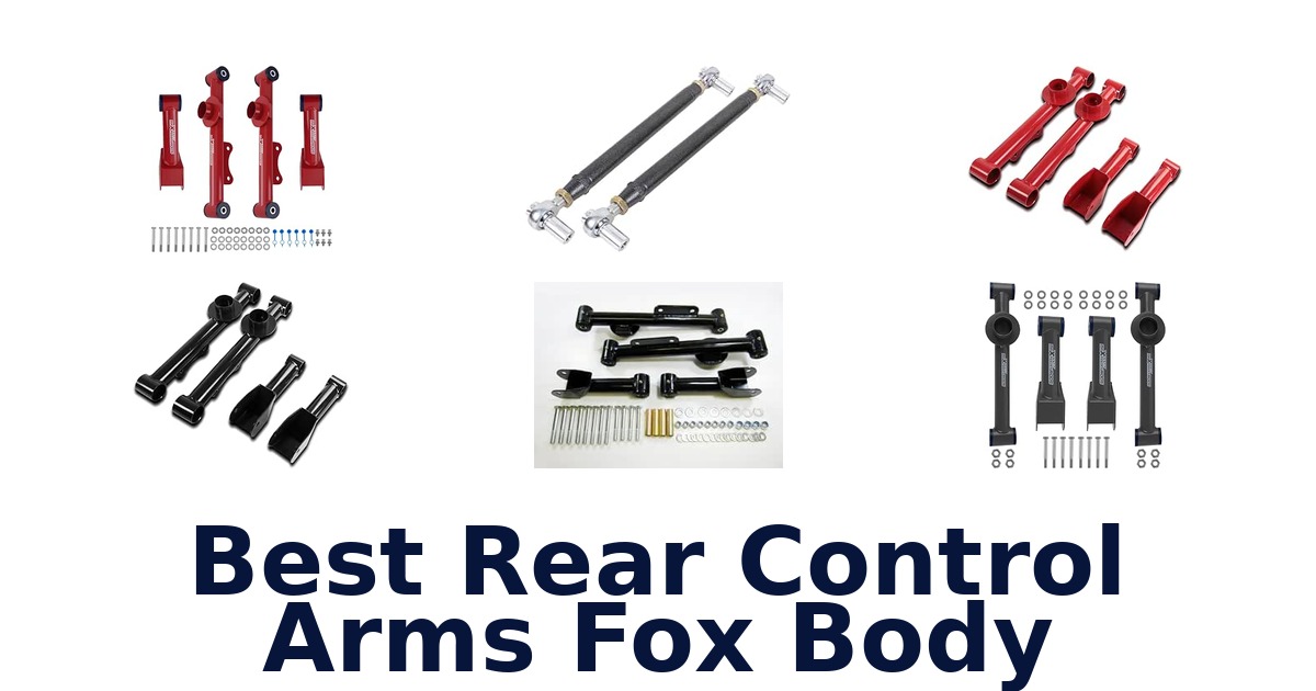 Best Rear Control Arms Fox Body