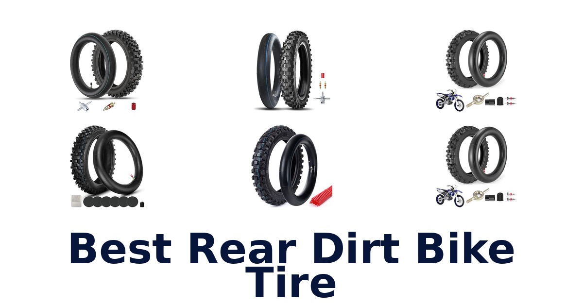 Best Rear Dirt Bike Tire