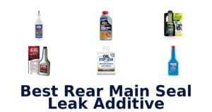 Best Rear Main Seal Leak Additive