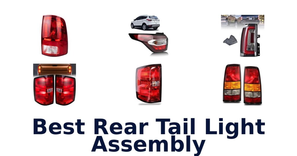 Best Rear Tail Light Assembly