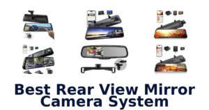 Best Rear View Mirror Camera System