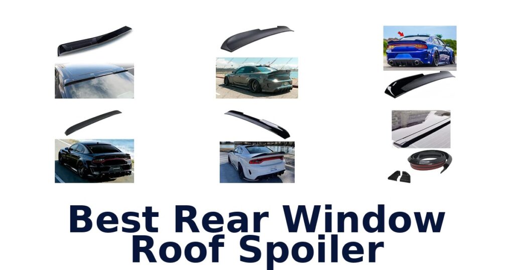 Best Rear Window Roof Spoiler