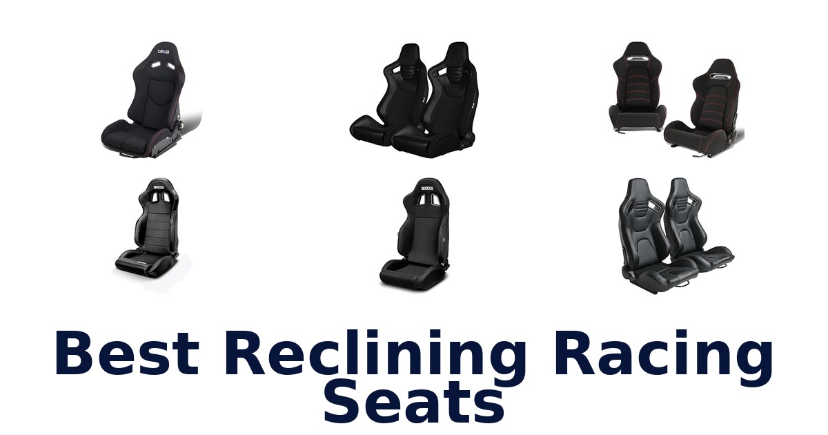 Best Reclining Racing Seats