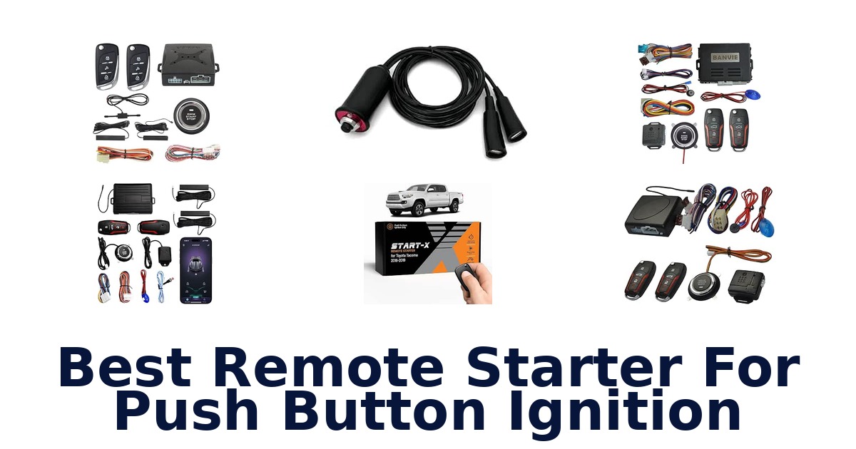 Best Remote Starter For Push Button Ignition