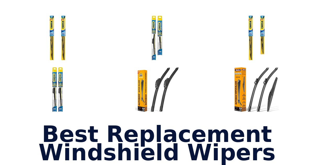 Best Replacement Windshield Wipers