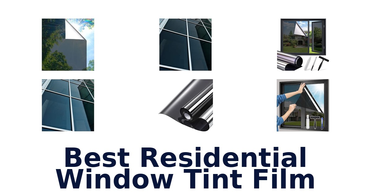 Best Residential Window Tint Film