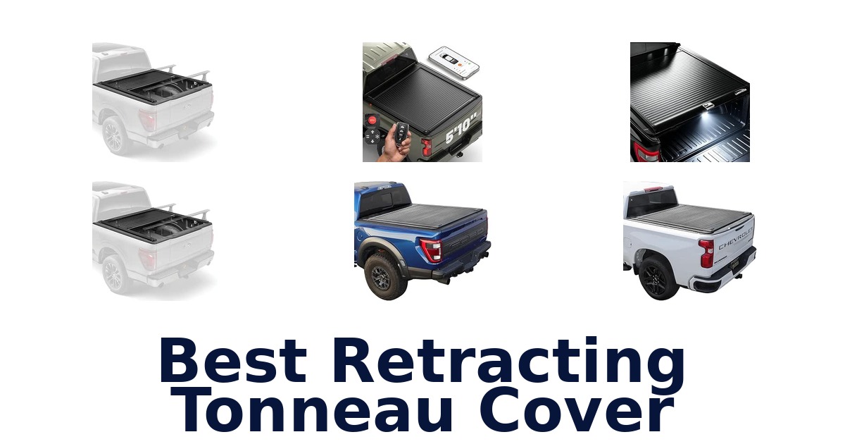 Best Retracting Tonneau Cover