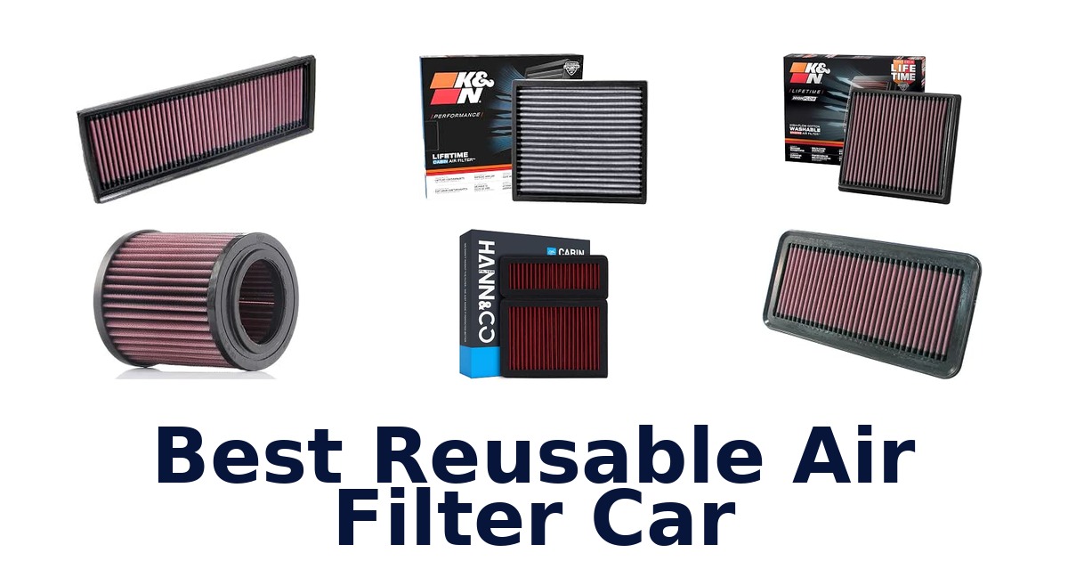 Best Reusable Air Filter Car