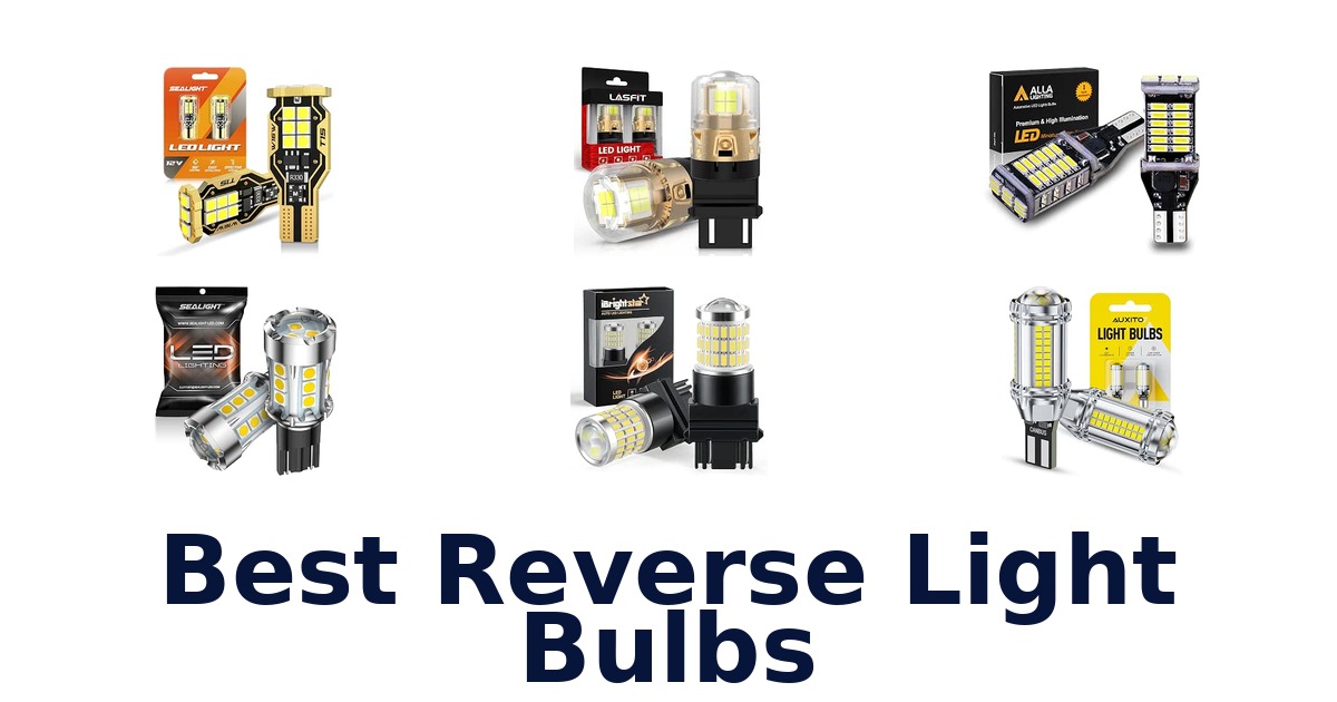 Best Reverse Light Bulbs