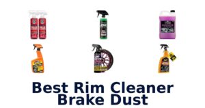 Best Rim Cleaner Brake Dust