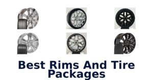 Best Rims And Tire Packages