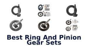 Best Ring And Pinion Gear Sets