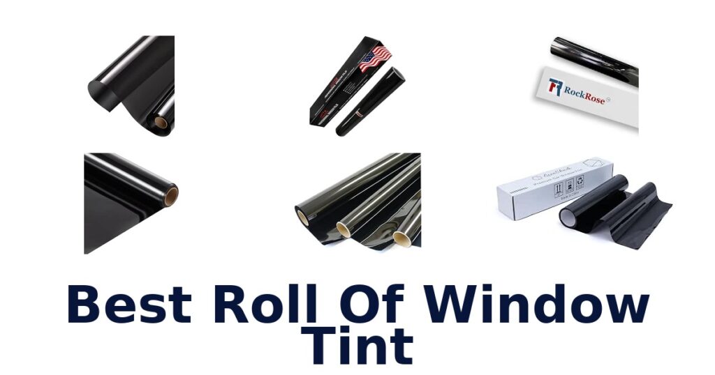 Best Roll Of Window Tint