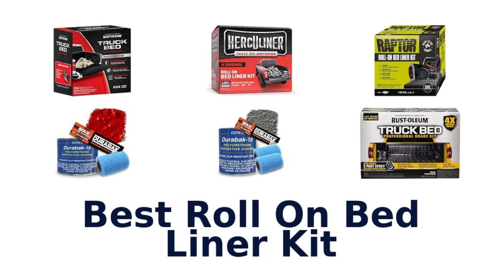 Best Roll On Bed Liner Kit