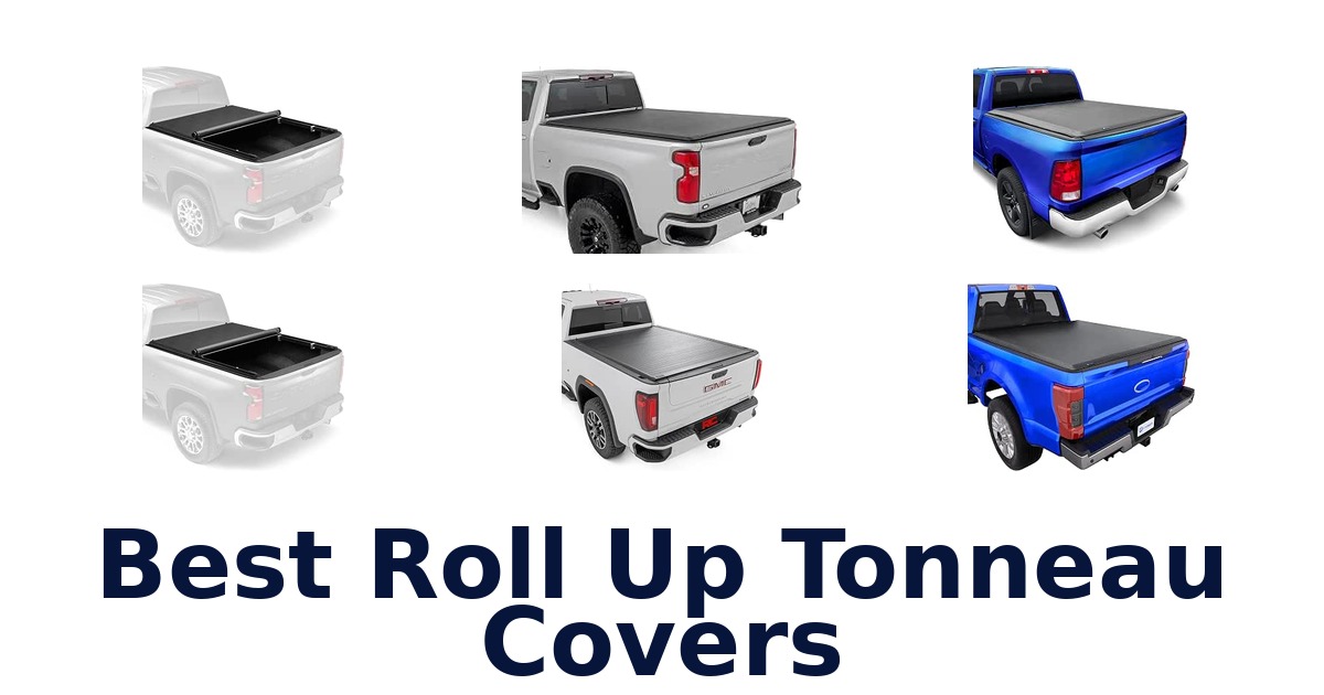 Best Roll Up Tonneau Covers