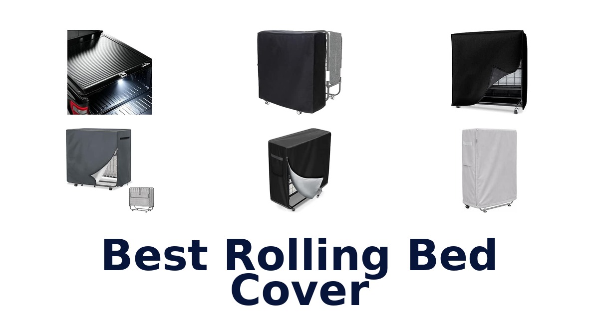 Best Rolling Bed Cover