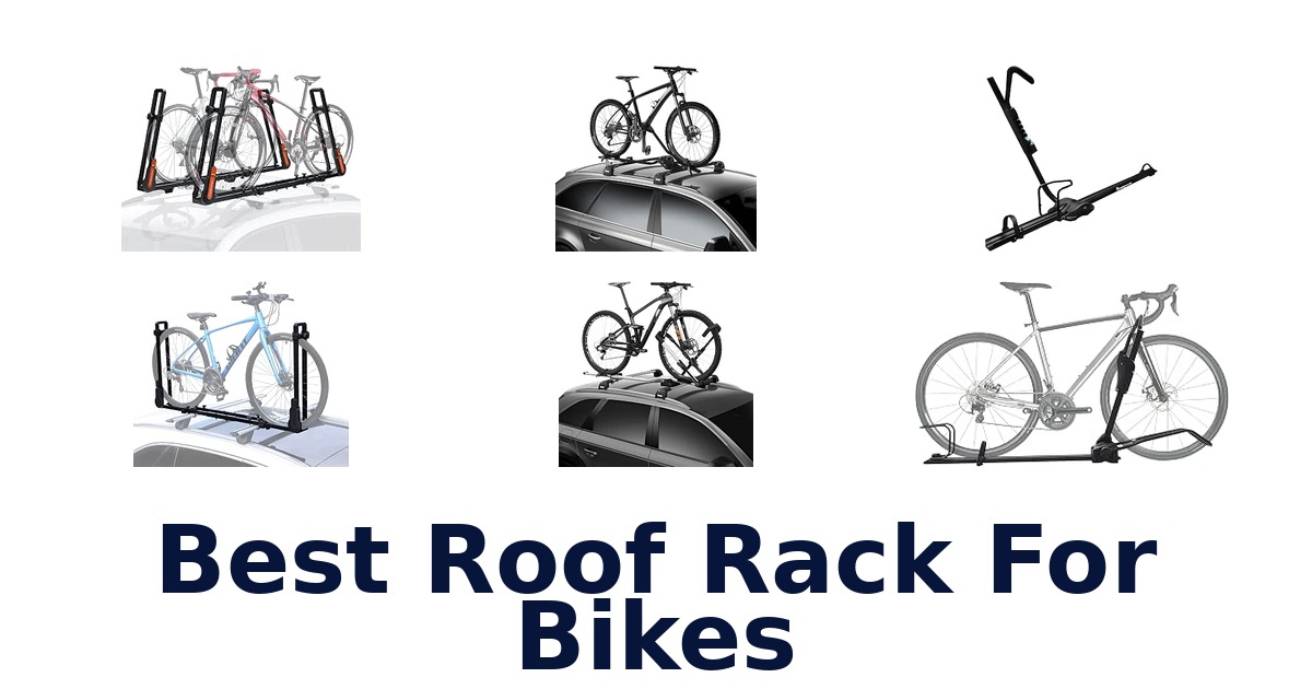 Best Roof Rack For Bikes
