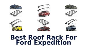 Best Roof Rack For Ford Expedition