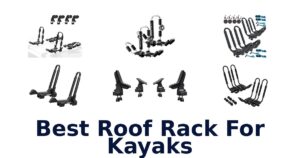 Best Roof Rack For Kayaks