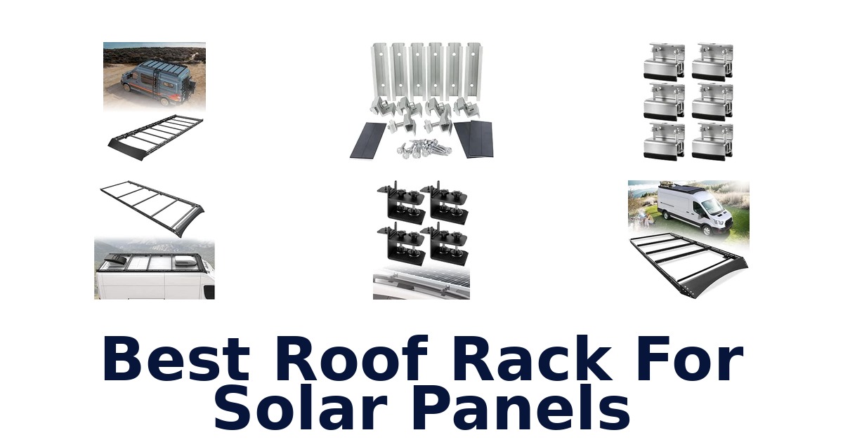 Best Roof Rack For Solar Panels