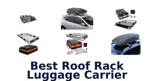 Best Roof Rack Luggage Carrier