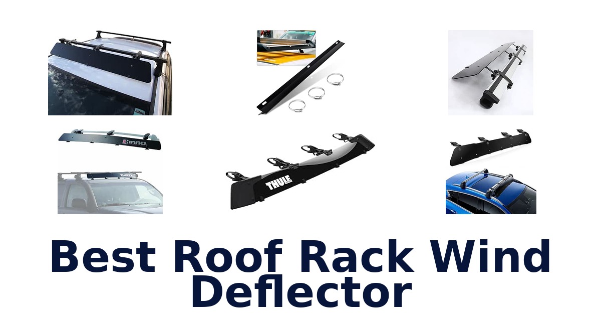 Best Roof Rack Wind Deflector