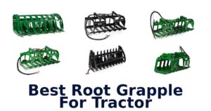 Best Root Grapple For Tractor