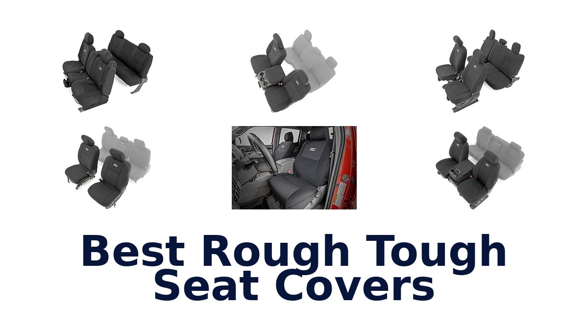 Best Rough Tough Seat Covers