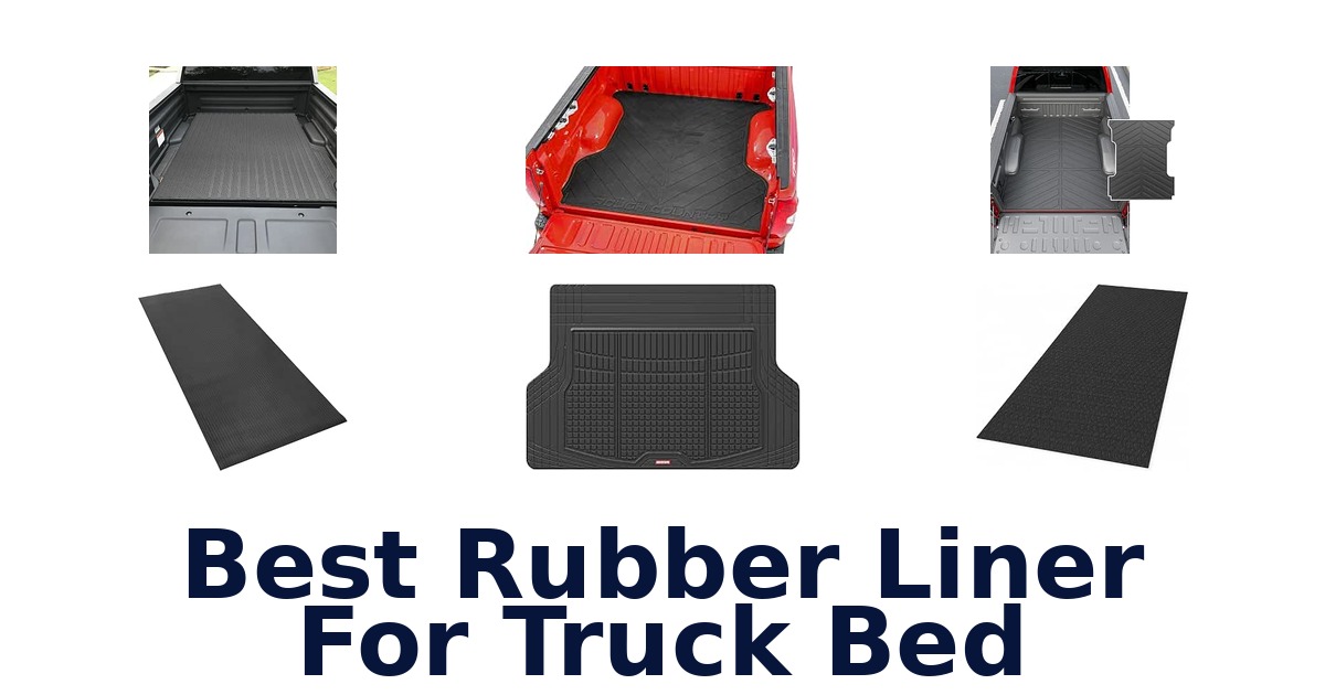 Best Rubber Liner For Truck Bed