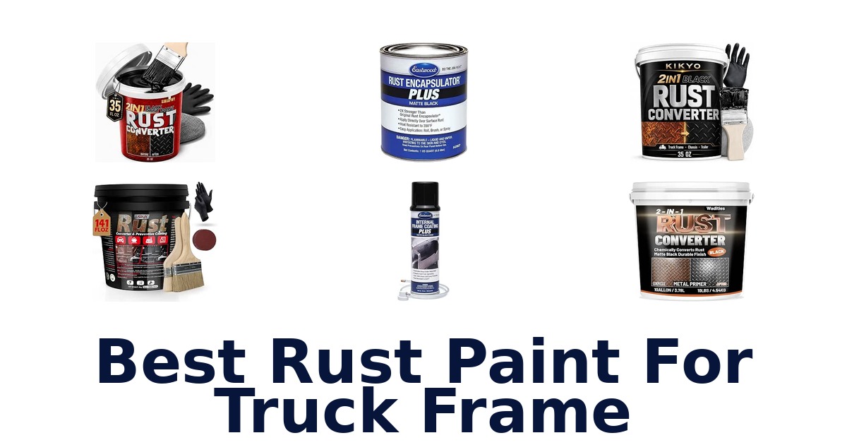 Best Rust Paint For Truck Frame