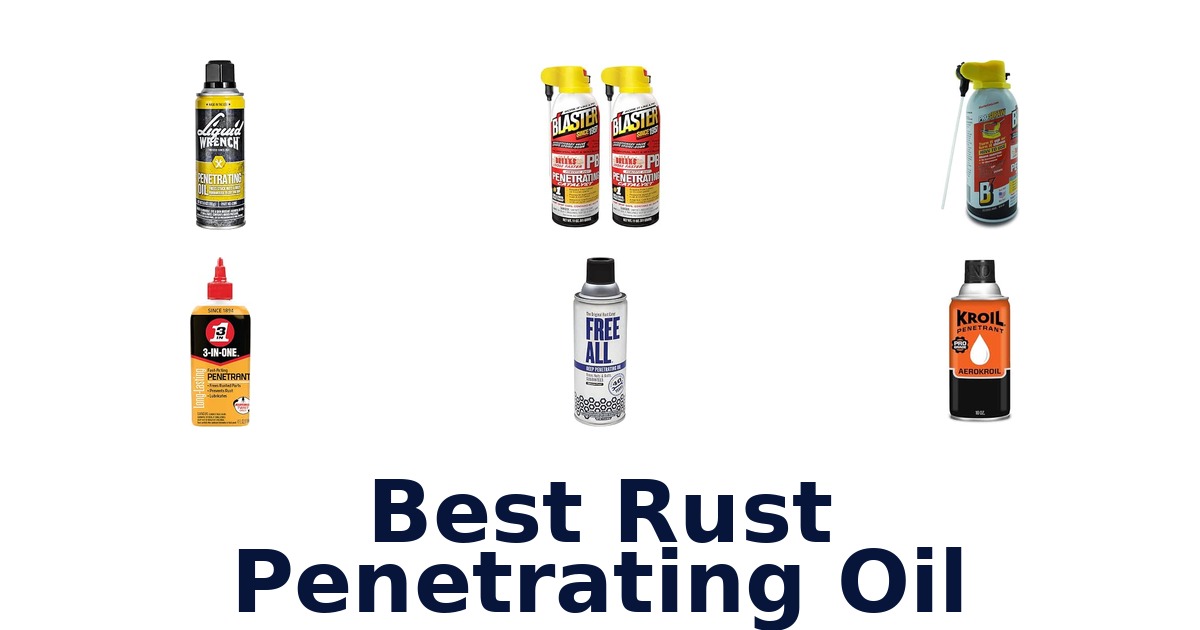 Best Rust Penetrating Oil