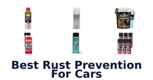 Best Rust Prevention For Cars