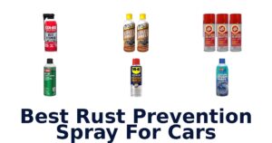 Best Rust Prevention Spray For Cars