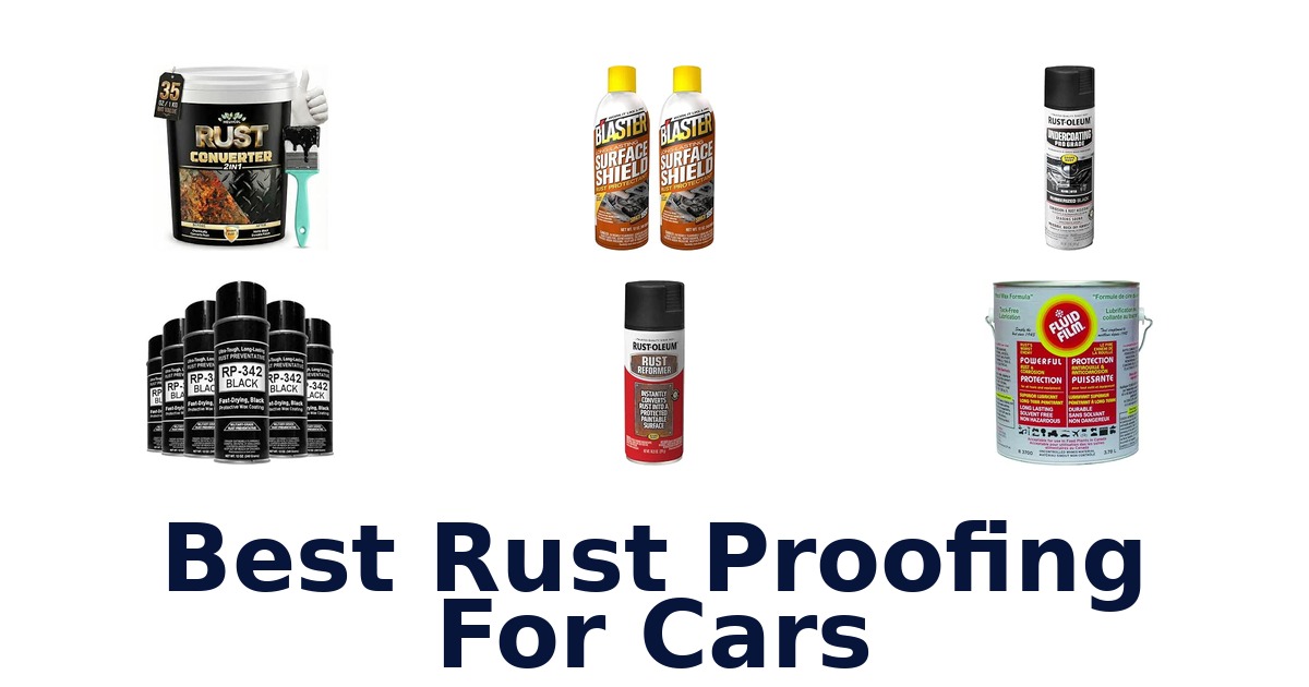 Best Rust Proofing For Cars